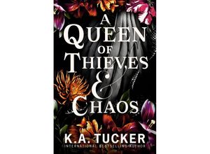 9781529909135 - A Queen of Thieves and Chaos - K A Tucker Gebunden