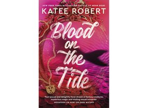 9781529917208 - Blood on the Tide - Katee Robert Kartoniert (TB)