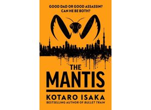 9781529920666 - The Mantis - Kotaro Isaka Kartoniert (TB)