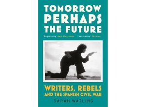 9781529920772 - Tomorrow Perhaps the Future - Sarah Watling Kartoniert (TB)