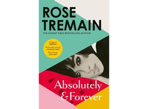 9781529922509 - Absolutely and Forever - Rose Tremain Taschenbuch