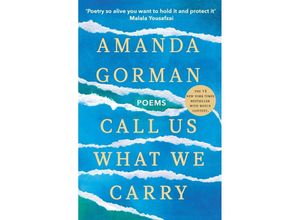 9781529924602 - Call Us What We Carry - Amanda Gorman Kartoniert (TB)