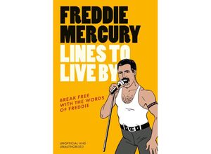 9781529933321 - Freddie Mercury Lines to Live By Gebunden