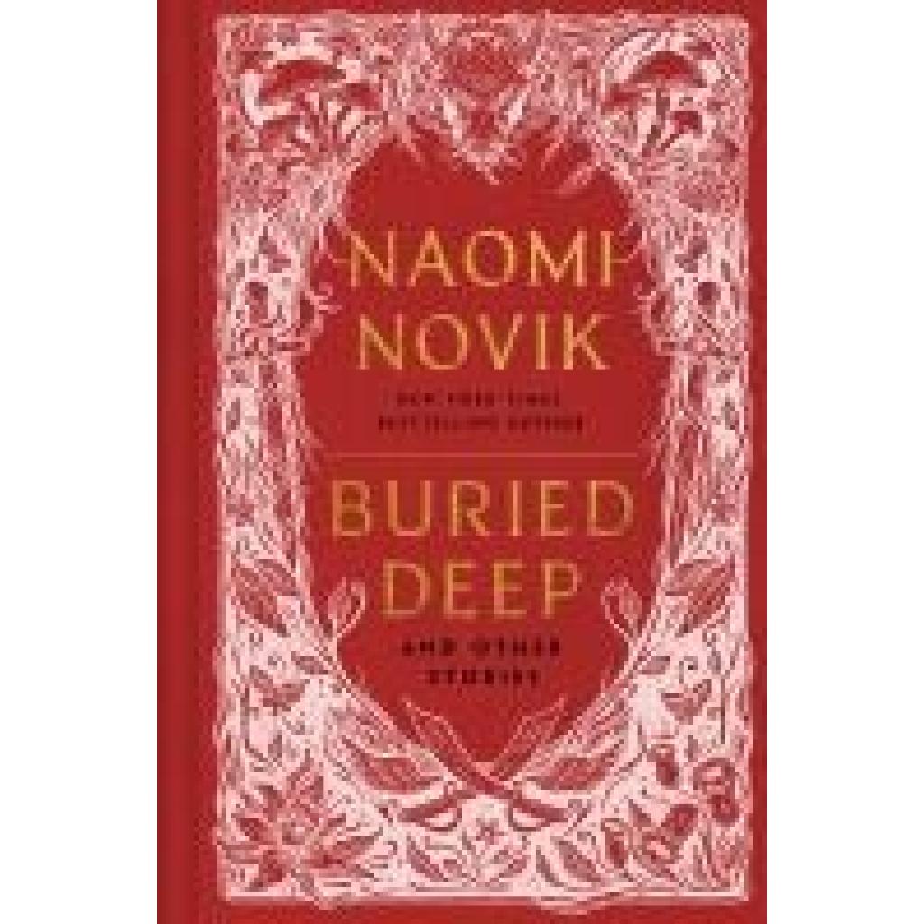 9781529950496 - Novik Naomi Buried Deep and Other Stories