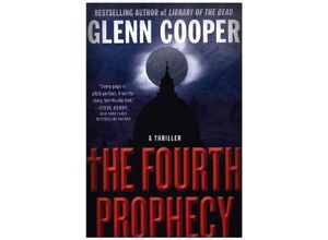 9781538721247 - The Fourth Prophecy - Glenn Cooper Kartoniert (TB)