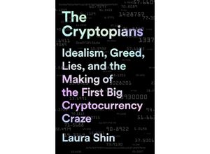 9781541763029 - The Cryptopians - Laura Shin Kartoniert (TB)