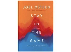 9781546029335 - Stay in the Game - Joel Osteen Gebunden