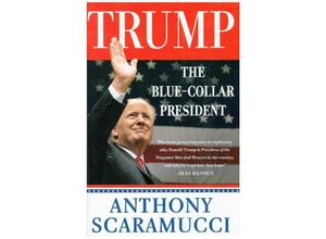 9781546075929 - Trump the Blue-Collar President - Anthony Scaramucci Gebunden