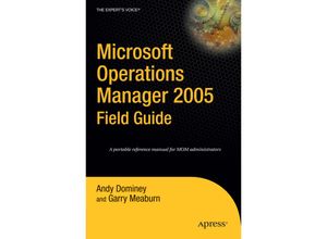 9781590597095 - Microsoft Operations Manager 2005 Field Guide - Andy Dominey Garry Meaburn Kartoniert (TB)