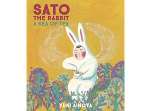 9781592703555 - Sato the Rabbit A Sea of Tea Gebunden