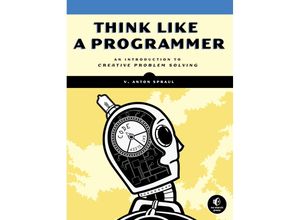 9781593274245 - Think Like a Programmer - V Anton Spraul Kartoniert (TB)