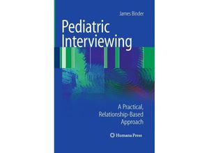 9781607612551 - Current Clinical Practice   Pediatric Interviewing - James Binder Kartoniert (TB)