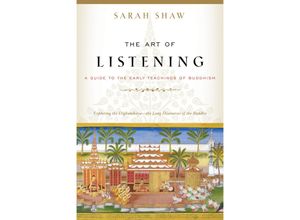 9781611808858 - The Art of Listening - Sarah Shaw Kartoniert (TB)