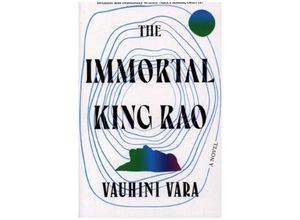 9781611854312 - The Immortal King Rao - Vauhini Vara Kartoniert (TB)