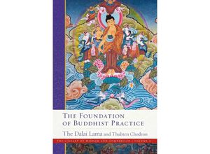 9781614297758 - The Foundation of Buddhist Practice - Dalai Lama XIV Thubten Chodron Kartoniert (TB)