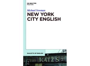 9781614512899 - New York City English   Dialects of English [DOE] Bd10 - Michael Newman Gebunden