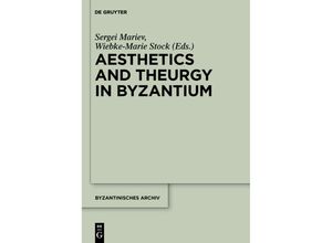 9781614513278 - Aesthetics and Theurgy in Byzantium Gebunden