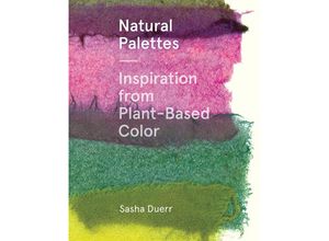 9781616897925 - Natural Palettes - Sasha Duerr Gebunden