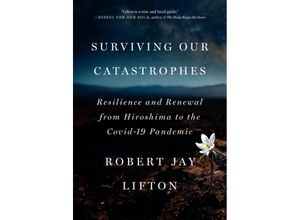 9781620978153 - Surviving Our Catastrophes - Robert Jay Lifton Gebunden