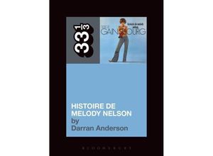 9781623562878 - Serge Gainsbourgs Histoire de Melody Nelson - Darran Anderson Kartoniert (TB)