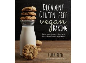 9781624140716 - Decadent Gluten-Free Vegan Baking - Cara Reed Kartoniert (TB)