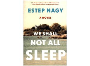 9781632868411 - We Shall Not All Sleep - Estep Nagy Gebunden