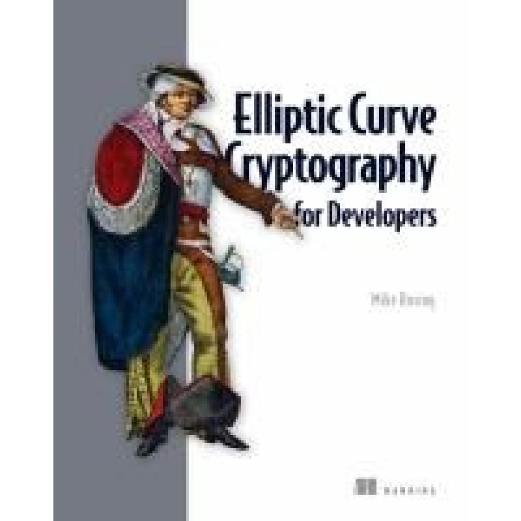 9781633437944 - Rosing Michael Elliptic Curve Cryptography for Developers