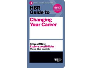 9781633693104 - HBR Guide   HBR Guide to Changing Your Career Kartoniert (TB)