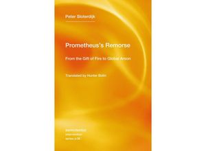 9781635902075 - Prometheuss Remorse - Peter Sloterdijk Taschenbuch