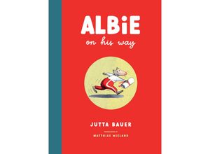 9781636550329 - Albie on His Way - Jutta Bauer Gebunden