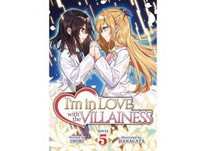 9781638586463 - Im in Love with the Villainess (Light Novel) Vol 5 - Inori Taschenbuch