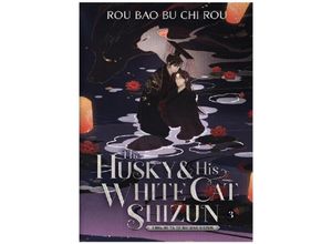 9781638589341 - The Husky and His White Cat Shizun Erha He Ta De Bai Mao Shizun (Novel) Vol 3 - Rou Bao Bu Chi Rou Kartoniert (TB)