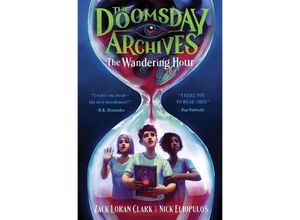 9781638930303 - The Doomsday Archives The Wandering Hour - Zack Loran Clark Nick Eliopulos Gebunden