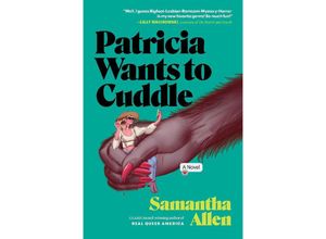 9781638930518 - Patricia Wants to Cuddle - Samantha Allen Kartoniert (TB)