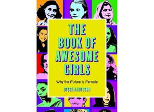 9781642505399 - Awesome Books   The Book of Awesome Girls - Becca Anderson Kartoniert (TB)