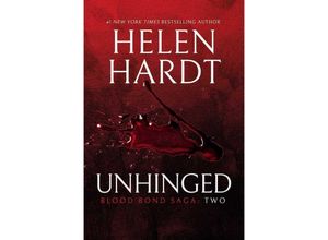 9781642630145 - Unhinged - Helen Hardt Kartoniert (TB)