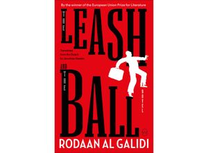 9781642861129 - The Leash and the Ball - Rodaan Al Galidi Kartoniert (TB)