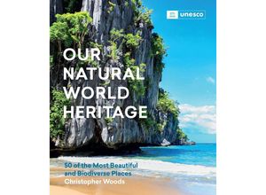 9781643261058 - Our Natural World Heritage - Christopher Woods Gebunden