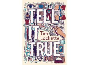 9781644213117 - Tell It True - Tim Lockette Kartoniert (TB)