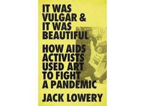 9781645036586 - It Was Vulgar and It Was Beautiful - Jack Lowery Gebunden