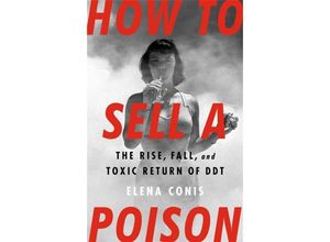 9781645036746 - How to Sell a Poison - Elena Conis Gebunden