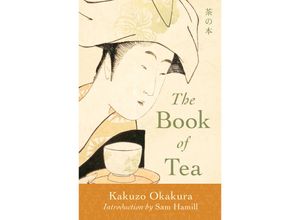 9781645471325 - The Book of Tea - Kakuzo Okakura Kartoniert (TB)