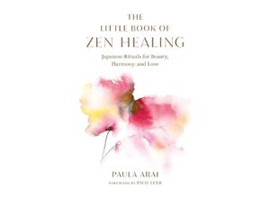 9781645471509 - The Little Book of Zen Healing - Paula Arai Gebunden