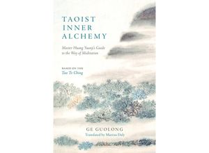 9781645472124 - Taoist Inner Alchemy - Huang Yuanji Ge Guolong Kartoniert (TB)