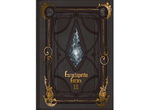 9781646092017 - Encyclopaedia Eorzea ~The World of Final Fantasy XIV~ Volume III - Enix Square Gebunden