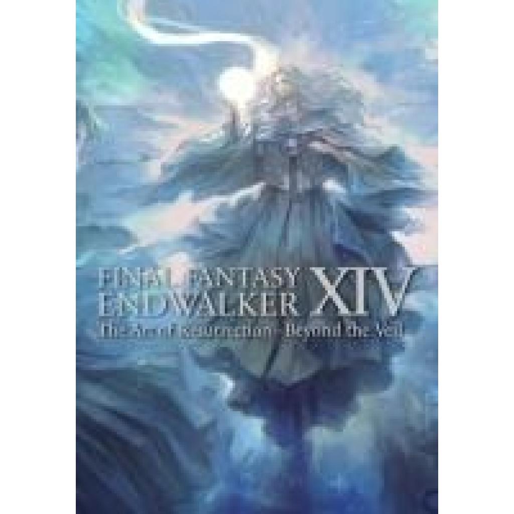 9781646092345 - Square Enix Final Fantasy XIV Endwalker -- The Art of Resurrection -Beyond the Veil-