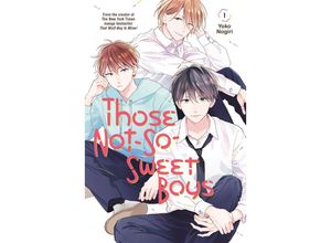 9781646511747 - Those Not-So-Sweet Boys 1 - Yoko Nogiri Kartoniert (TB)