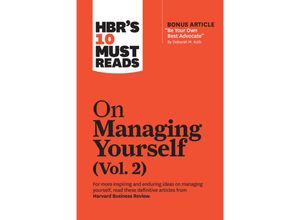 9781647820800 - HBRs 10 Must Reads   HBRs 10 Must Reads on Managing Yourself Vol 2 (with bonus article Be Your Own Best Advocate by Deborah M Kolb) - Harvard Business Review Deborah M Kolb Rob Cross Joseph L Badaracco Laura Morgan Roberts Kartoniert (TB)