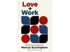 9781647821234 - Love and Work - Marcus Buckingham Leinen