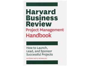 9781647821258 - Harvard Business Review Project Management Handbook - Antonio Nieto-Rodriguez Kartoniert (TB)